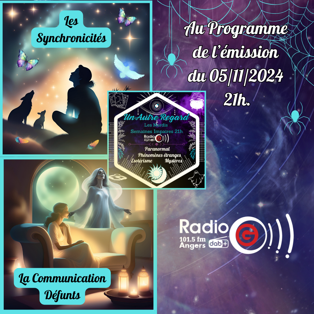 Un Autre Regard, L'émission paranormale sur Radio G Un Autre Regard du 05 11 2024