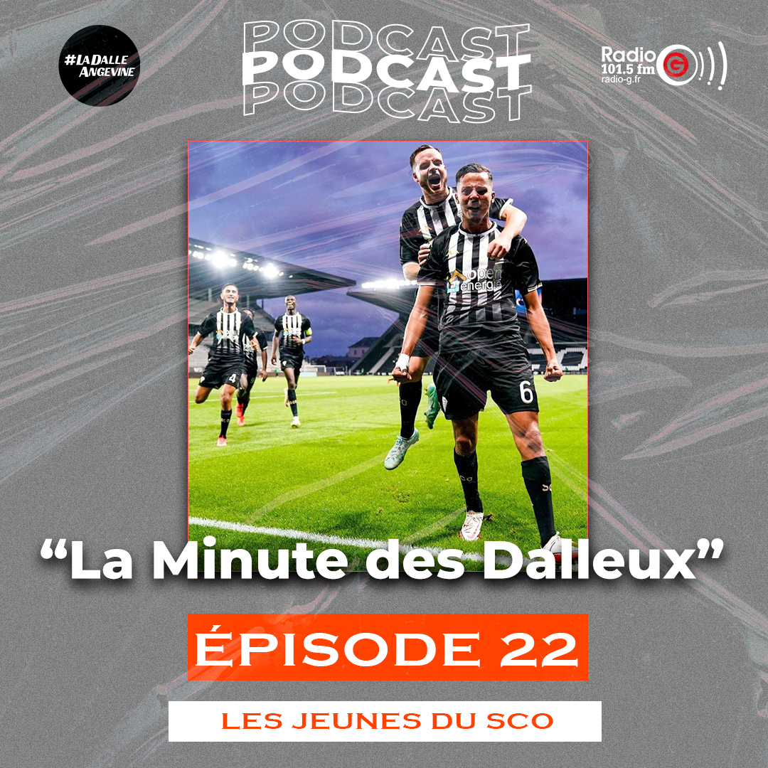 Minute Dalleux La minute des Dalleux - Les jeunes du SCO d'Angers